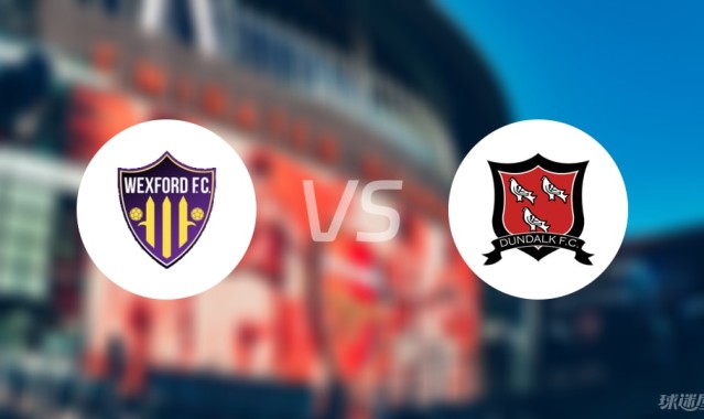 皇冠app-【爱甲】韦克斯福德vs邓多克比赛结果：韦克斯福德(0-0)邓多克比分战报(2025年09月06日)